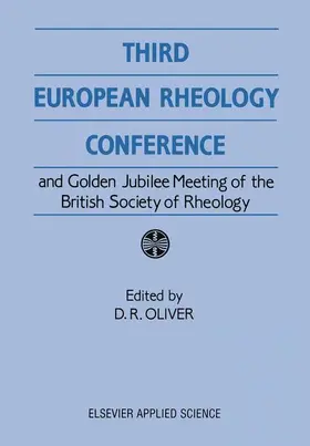 Oliver |  Third European Rheology Conference and Golden Jubilee Meeting of the British Society of Rheology | Buch |  Sack Fachmedien