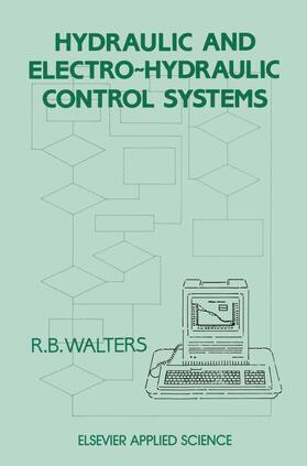 Walters |  Hydraulic and Electro-Hydraulic Control Systems | Buch |  Sack Fachmedien
