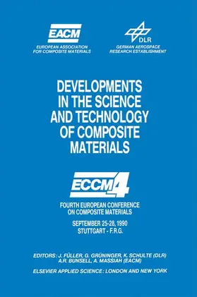 Fuller / Gruninger / Massiah |  Developments in the Science and Technology of Composite Materials | Buch |  Sack Fachmedien