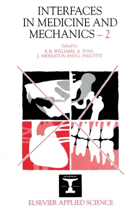 Williams / Pallotti / Toni |  Interfaces in Medicine and Mechanics¿2 | Buch |  Sack Fachmedien