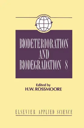 Rossmoore |  Biodeterioration and Biodegradation | Buch |  Sack Fachmedien