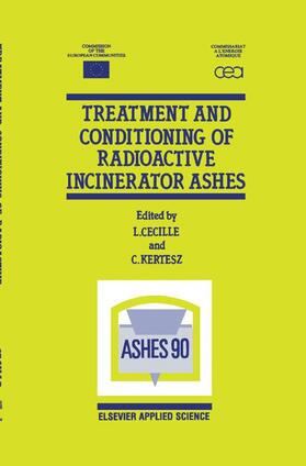 Kertesz / Cecille |  Treatment and Conditioning of Radioactive Incinerator Ashes | Buch |  Sack Fachmedien