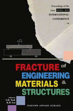 Lee / Teoh |  Fracture of Engineering Materials and Structures | Buch |  Sack Fachmedien