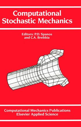 Brebbia / Spanos |  Computational Stochastic Mechanics | Buch |  Sack Fachmedien