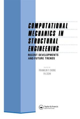 Cheng / Zizhi |  Computational Mechanics in Structural Engineering | Buch |  Sack Fachmedien