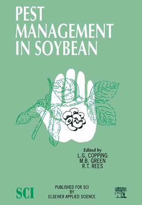 Copping / Rees / Green |  Pest Management in Soybean | Buch |  Sack Fachmedien