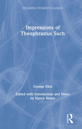 Eliot |  Impressions of Theophrastus Such | Buch |  Sack Fachmedien