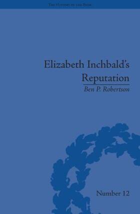 Robertson |  Elizabeth Inchbald's Reputation | Buch |  Sack Fachmedien