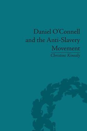 Kinealy |  Daniel O'Connell and the Anti-Slavery Movement | Buch |  Sack Fachmedien