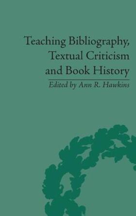 Hawkins |  Teaching Bibliography, Textual Criticism and Book History | Buch |  Sack Fachmedien