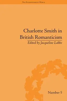 Labbe |  Charlotte Smith in British Romanticism | Buch |  Sack Fachmedien