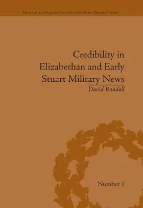 Randall |  Credibility in Elizabethan and Early Stuart Military News | Buch |  Sack Fachmedien