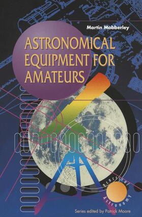 Mobberley |  Astronomical Equipment for Amateurs | Buch |  Sack Fachmedien