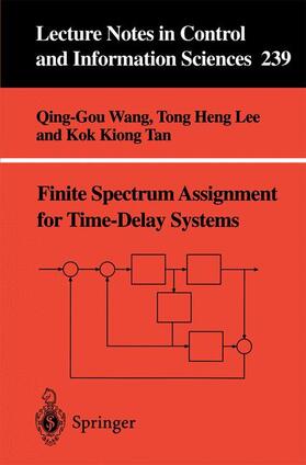 Wang / Lee / Tan |  Finite-Spectrum Assignment for Time-Delay Systems | Buch |  Sack Fachmedien