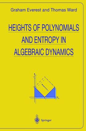Ward / Everest |  Heights of Polynomials and Entropy in Algebraic Dynamics | Buch |  Sack Fachmedien