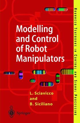 Siciliano / Sciavicco |  Modelling and Control of Robot Manipulators | Buch |  Sack Fachmedien