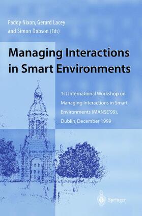 Nixon / Dobson / Lacey |  Managing Interactions in Smart Environments | Buch |  Sack Fachmedien