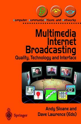 Lawrence / Sloane |  Multimedia Internet Broadcasting | Buch |  Sack Fachmedien