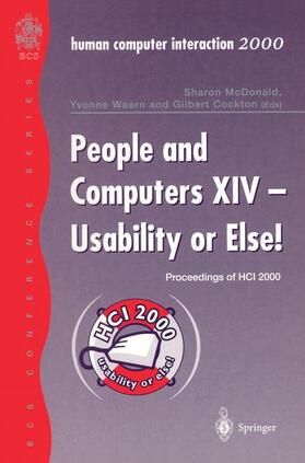 McDonald / Cockton / Waern |  People and Computers XIV ¿ Usability or Else! | Buch |  Sack Fachmedien