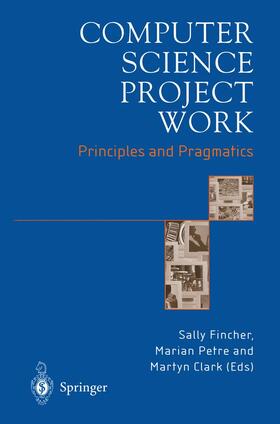 Fincher / Clark / Petre |  Computer Science Project Work | Buch |  Sack Fachmedien