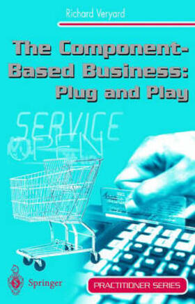 Veryard |  The Component-Based Business: Plug and Play | Buch |  Sack Fachmedien
