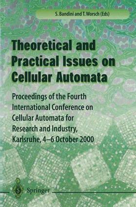 Worsch / Bandini |  Theory and Practical Issues on Cellular Automata | Buch |  Sack Fachmedien