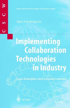Munkvold |  Implementing Collaboration Technologies in Industry | Buch |  Sack Fachmedien