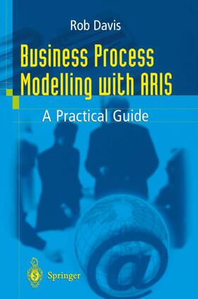 Davis |  Business Process Modelling with ARIS | Buch |  Sack Fachmedien