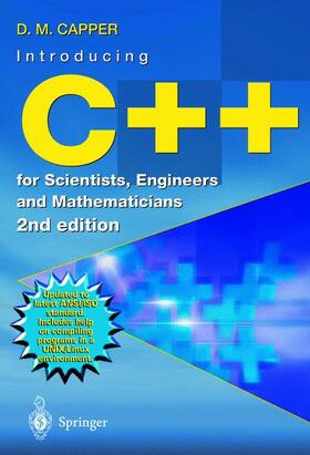 Capper |  Introducing C++ for Scientists, Engineers and Mathematicians | Buch |  Sack Fachmedien
