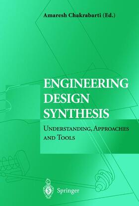 Chakrabarti |  Engineering Design Synthesis | Buch |  Sack Fachmedien