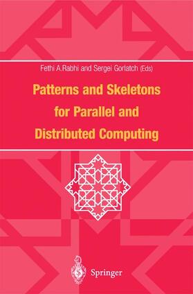 Gorlatch / Rabhi |  Patterns and Skeletons for Parallel and Distributed Computing | Buch |  Sack Fachmedien