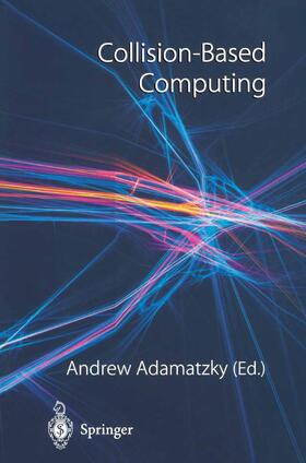 Adamatzky |  Collision-Based Computing | Buch |  Sack Fachmedien