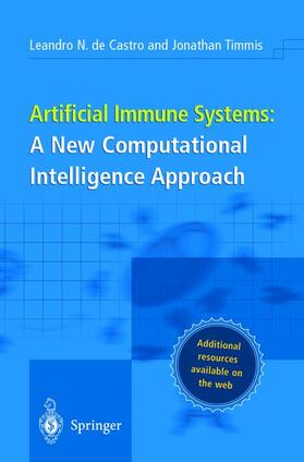 Timmis / Castro |  Artificial Immune Systems: A New Computational Intelligence Approach | Buch |  Sack Fachmedien