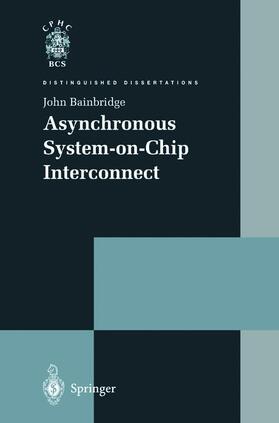 Bainbridge |  Asynchronous System-On-Chip Interconnect | Buch |  Sack Fachmedien