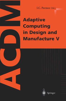 Parmee |  Adaptive Computing in Design and Manufacture V | Buch |  Sack Fachmedien