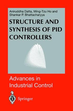 Datta / Bhattacharyya / Ho | Structure and Synthesis of PID Controllers | Buch | 978-1-85233-614-1 | sack.de