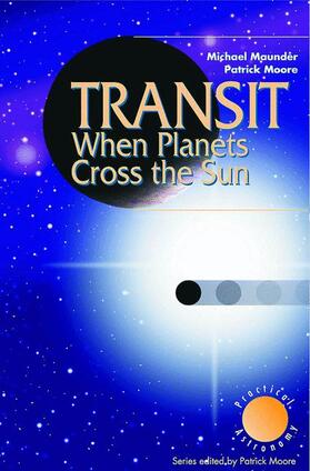 Moore / Maunder |  Transit When Planets Cross the Sun | Buch |  Sack Fachmedien