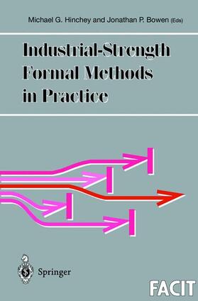 Bowen / Hinchey |  Industrial-Strength Formal Methods in Practice | Buch |  Sack Fachmedien