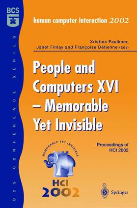 Faulkner / Detienne / Finlay |  People and Computers XVI - Memorable Yet Invisible | Buch |  Sack Fachmedien
