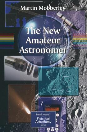 Mobberley |  The New Amateur Astronomer | Buch |  Sack Fachmedien