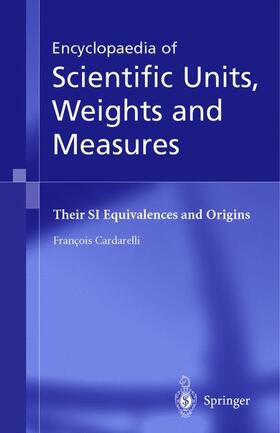 Cardarelli |  Encyclopaedia of Scientific Units, Weights and Measures | Buch |  Sack Fachmedien