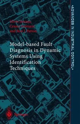 Simani / Patton / Fantuzzi |  Model-based Fault Diagnosis in Dynamic Systems Using Identification Techniques | Buch |  Sack Fachmedien