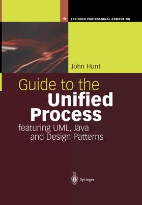 Hunt |  Guide to the Unified Process featuring UML, Java and Design Patterns | Buch |  Sack Fachmedien
