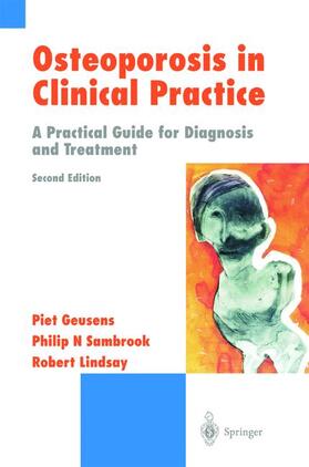 Geusens / Lindsay / Sambrook |  Osteoporosis in Clinical Practice | Buch |  Sack Fachmedien