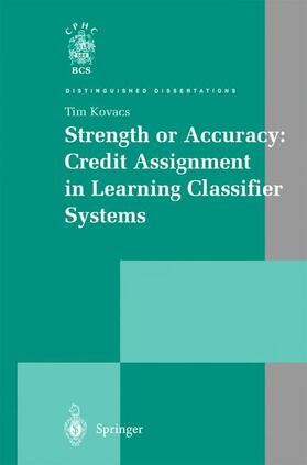 Kovacs |  Strength or Accuracy: Credit Assignment in Learning Classifier Systems | Buch |  Sack Fachmedien