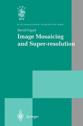 Capel |  Image Mosaicing and Super-resolution | Buch |  Sack Fachmedien