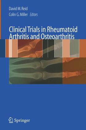 Miller / Reid |  Clinical Trials in Rheumatoid Arthritis and Osteoarthritis | Buch |  Sack Fachmedien