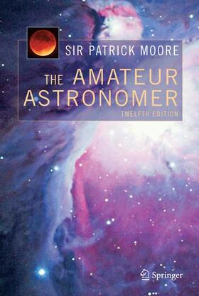 Moore |  The Amateur Astronomer | Buch |  Sack Fachmedien