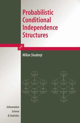 Studeny |  Probabilistic Conditional Independence Structures | Buch |  Sack Fachmedien