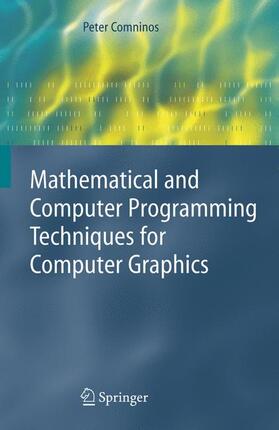 Comninos |  Mathematical and Computer Programming Techniques for Computer Graphics | Buch |  Sack Fachmedien